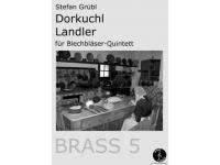 DORFKUCHL LANDLER Quintett