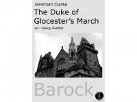 THE DUKE OF GLOCESTER'S MARCH